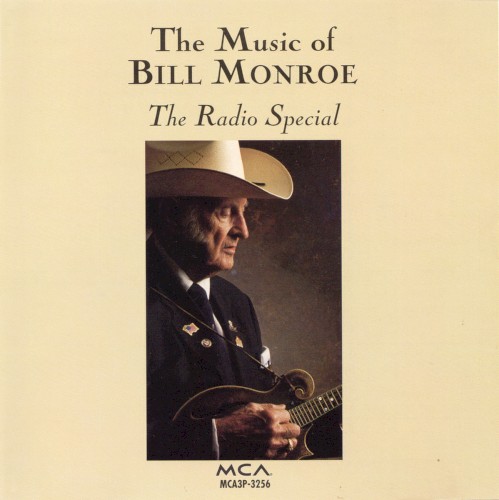 The Music of Bill Monroe: The Radio Special