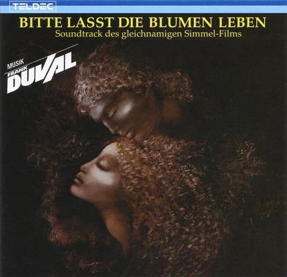 Bitte laßt die Blumen leben