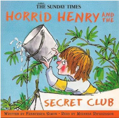 Horrid Henry and the Secret Club