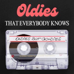 Oldies That Everybody Knows