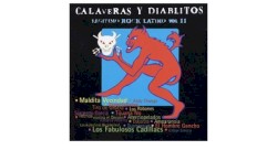 Calaveras y diablitos: Legítimo rock latino. Vol. II