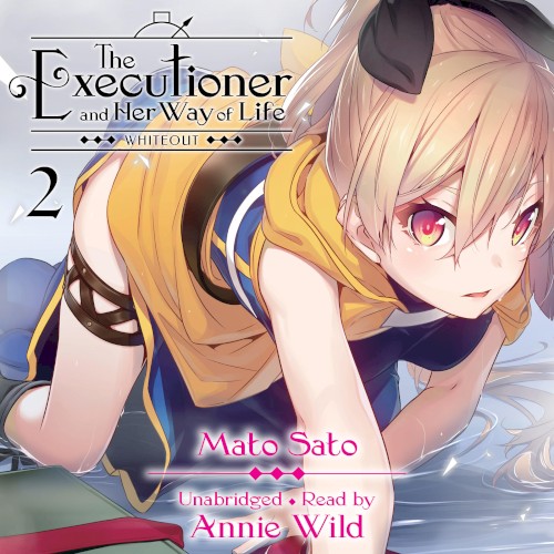 The Executioner and Her Way of Life, Vol. 2: Whiteout