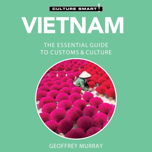 Vietnam: The Essential Guide to Customs & Culture