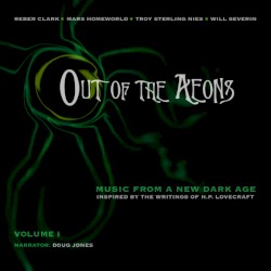 Out of the Aeons: Music From a New Dark Age, Vol. 1