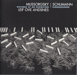 Mussorgsky: Pictures at an Exhibition / Schumann: Kinderszenen