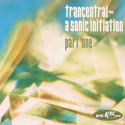 Trancentral Five: A Sonic Initiation