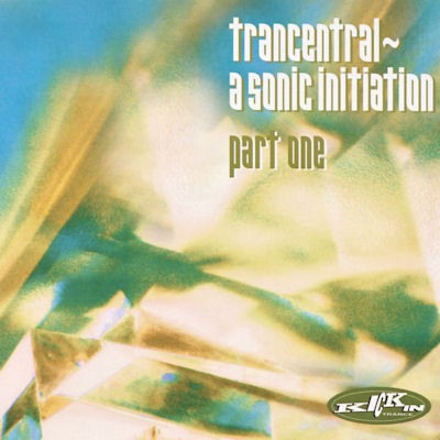 Trancentral Five: A Sonic Initiation