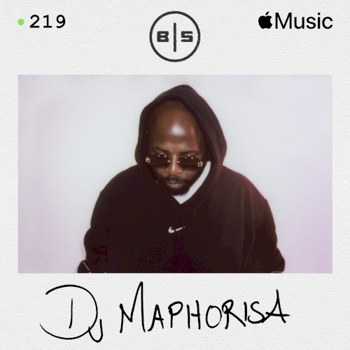 Beats in Space 219: DJ Maphorisa