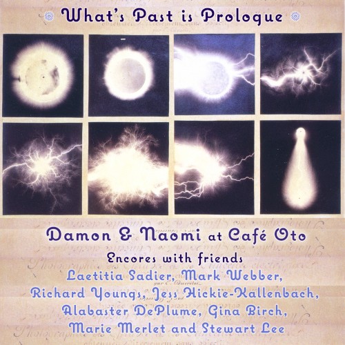 What's Past is Prologue (live at Café Oto)