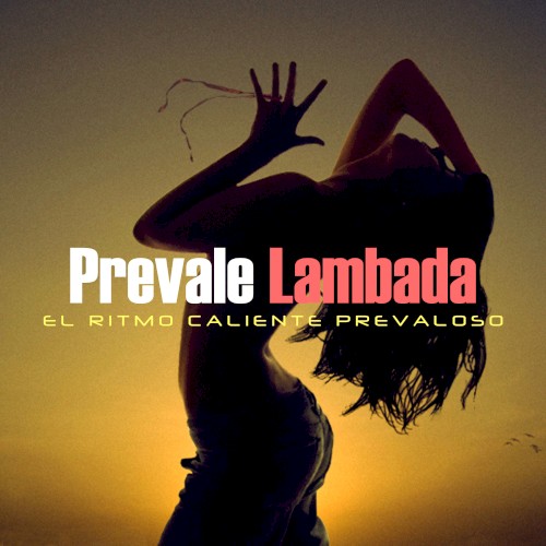 Lambada (El Ritmo Caliente Prevaloso)