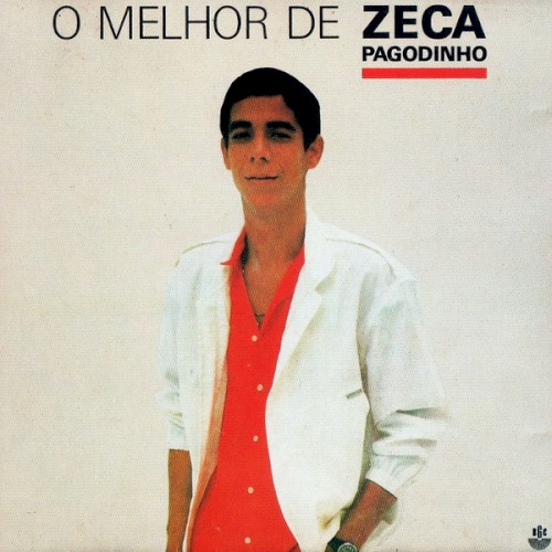 O Melhor de Zeca Pagodinho vol. 1