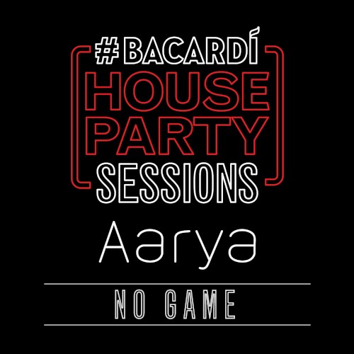 No Game (Bacardi House Party Sessions)