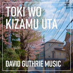 Toki wo Kizamu Uta