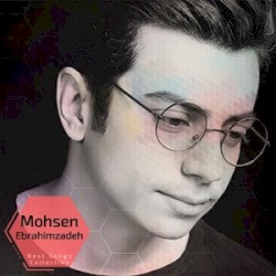 Mohsen Ebrahimzadeh - Best Songs Collection