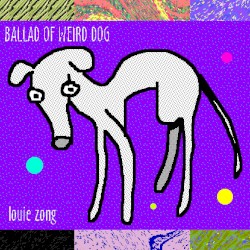 Ballad of Weird Dog