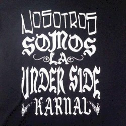 Nosotros Somos la Under Side Karnal