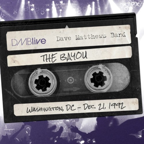 1992-12-21: DMBLive: The Bayou, Washington, DC