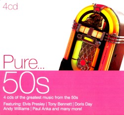 Pure… 50s