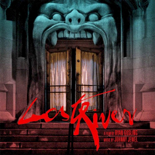 Lost River: Music From the Motion Picture Soundtrack