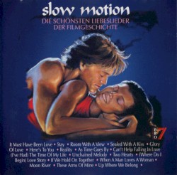 Slow Motion: Die schönsten Liebeslieder der Filmgeschichte