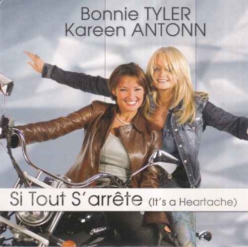 Si tout s’arrête (It’s a Heartache)