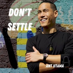 Don’t Settle