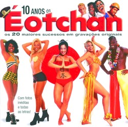 10 Anos De É O Tchan