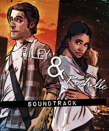 Riley & Rochelle Soundtrack
