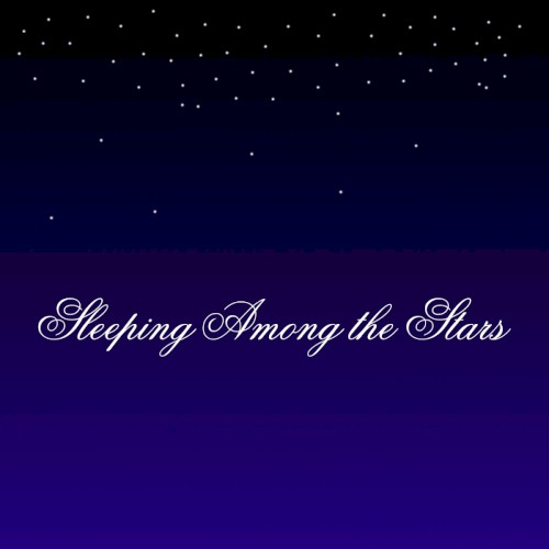 Sleeping Among the Stars