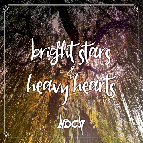 Bright Stars & Heavy Hearts