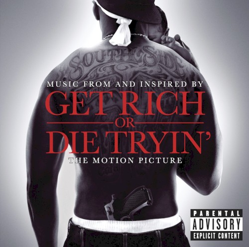 Get Rich or Die Tryin’: Music From and Inspired by the Motion Picture
