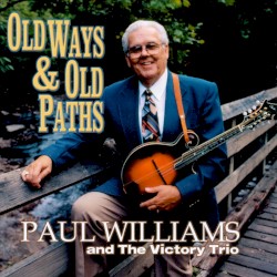 Old Ways & Old Paths