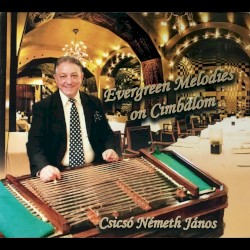 Evergreen Melodies on Cimbalom