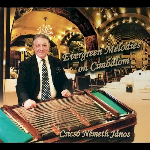 Evergreen Melodies on Cimbalom