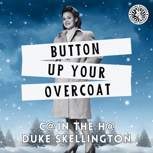 Button Up Your Overcoat