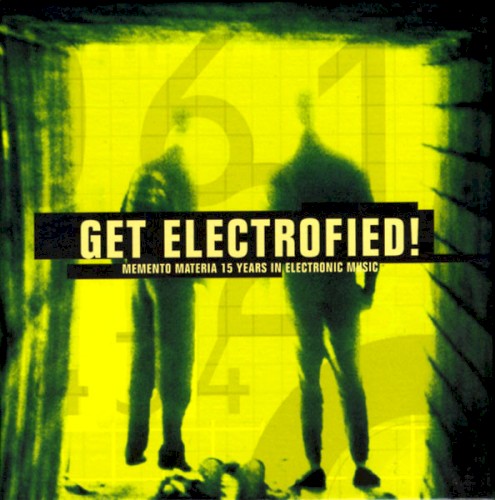 Get Electrofied! Memento Materia 15 Years in Electronic Music
