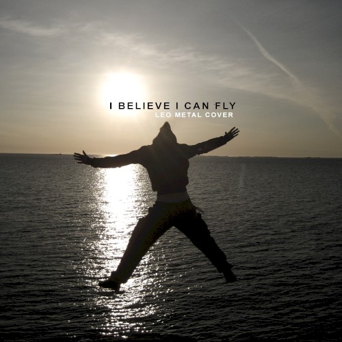 I Believe I Can Fly