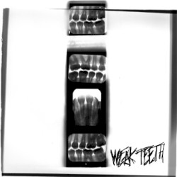 weak teeth