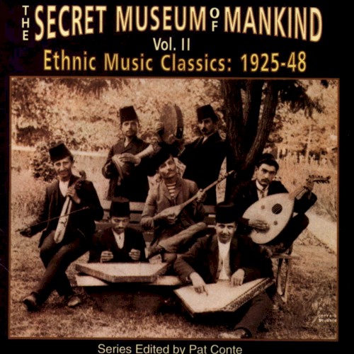 The Secret Museum of Mankind, Volume 2: Ethnic Music Classics 1925-48