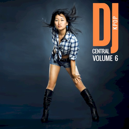 DJ Central KPOP Vol. 6