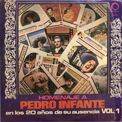 Homenaje a Pedro Infante en los 20 años de su ausencia, vol. 1