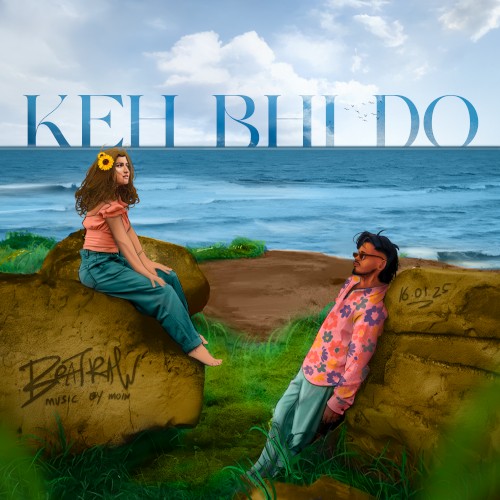 Keh Bhi Do