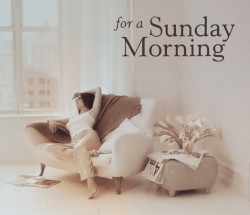 For a Sunday Morning