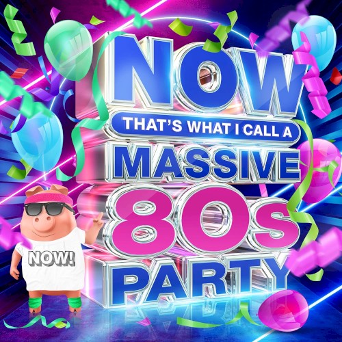NOW That’s What I Call a Massive 80s Party