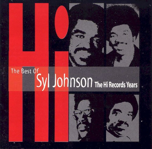 The Best of Syl Johnson: The Hi Records Years