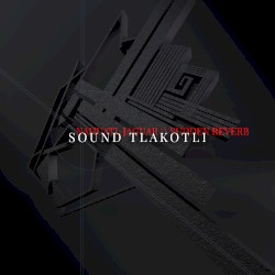 Sound Tlakotli