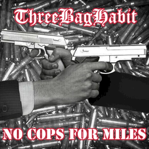 ThreeBagHabit / No Cops For Miles