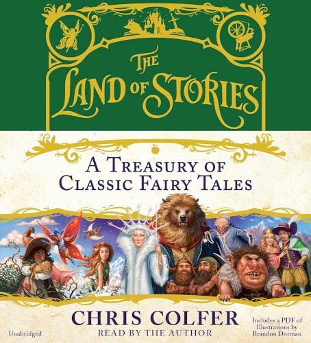 The Land of Stories: A Treasury of Classic Fairy Tales