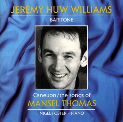 Caneuon Mansel Thomas / The Songs of Mansel Thomas