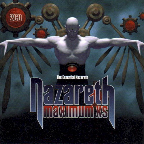 Maximum XS: The Essential Nazareth